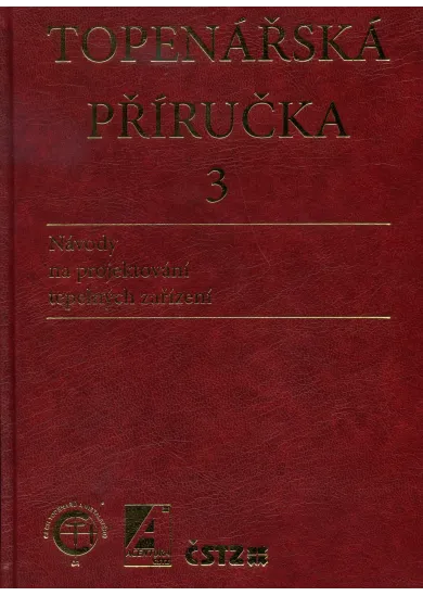 Topenářská příručka 3 - Návody na projektování tepelných zařízení