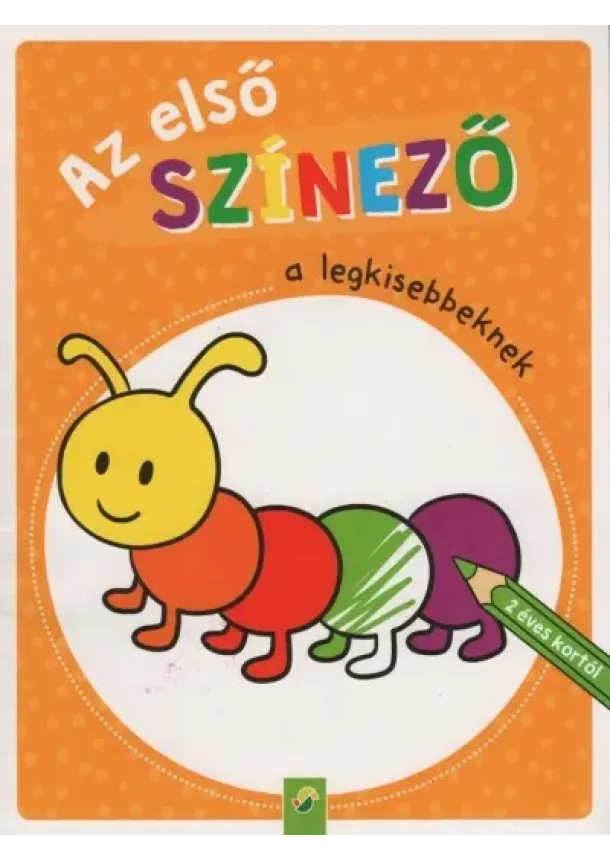 Foglalkoztató - Az első színező a legkisebbeknek - 2 éves kortól (narancs)