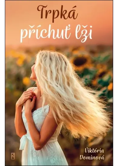 Trpká příchuť lži