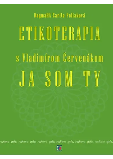 Etikoterapia s Vladimírom Červenákom - Ja som Ty