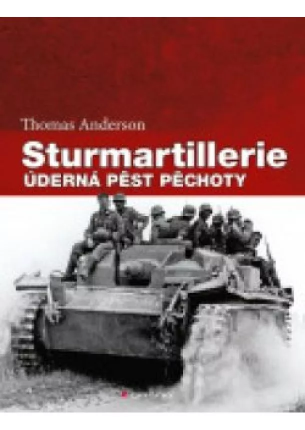 Thomas Anderson - Sturmartillerie - Úderná pěst pěchoty