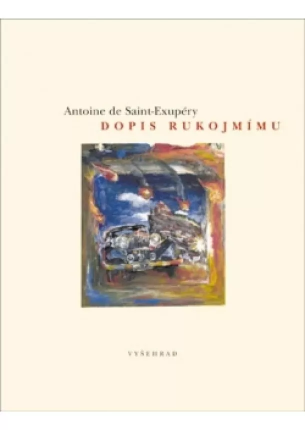 Antoine de Saint-Exupéry - Dopis rukojmímu     