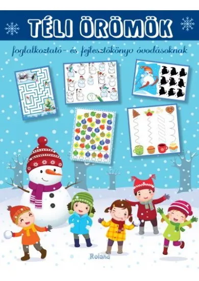 Téli örömök - Foglalkoztató- és fejlesztőkönyv óvodásoknak
