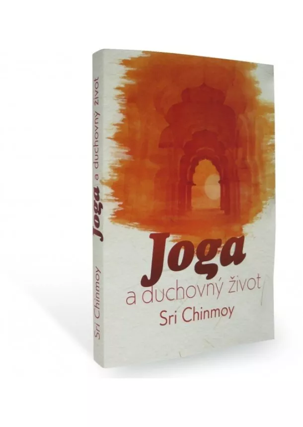 Sri Chinmoy - Joga a duchovný život