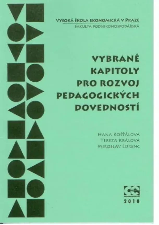 Hana Košťálová, Tereza Králová, Miroslav Lorenc - Vybrané kapitoly pro rozvoj pedagogických dovedností