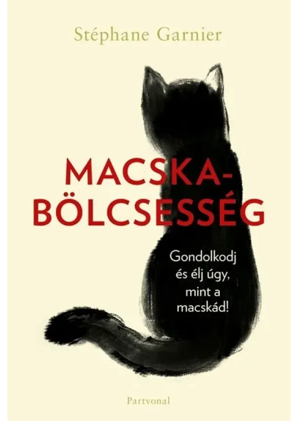 Stéphane Garnier - Macskabölcsesség (éldekorált)