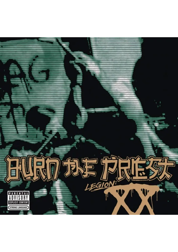Burn The Priest, NUCLEAR BLAST - Burn The Priest:  Legion:XX