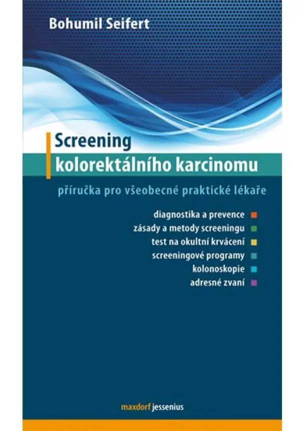 Bohumil Seifert - Screening kolorektálního karcinomu