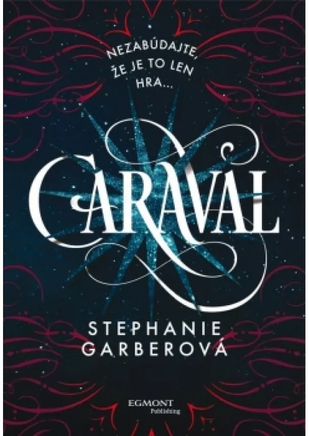 Stephanie Garberová - Caraval