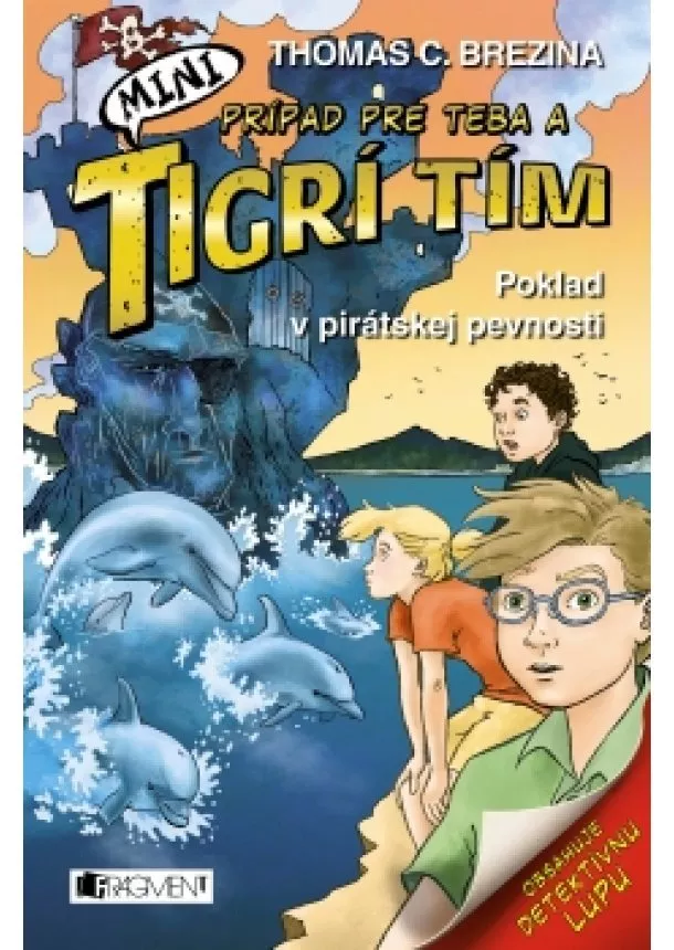 Thomas Brezina - MINI Tigrí tím – Poklad v pirátskej pevnosti