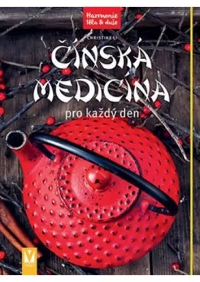 Čínská medicína pro každý den – 2. vydání