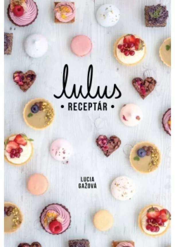 Lucia Gažová - Lulus receptár