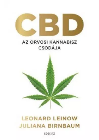 CBD - Az orvosi kannabisz csodája