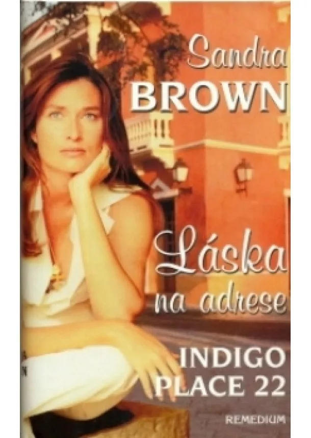 Sandra Brown - Láska na adrese Indigo Place 2