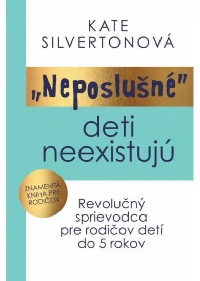 Neposlušné deti neexistujú