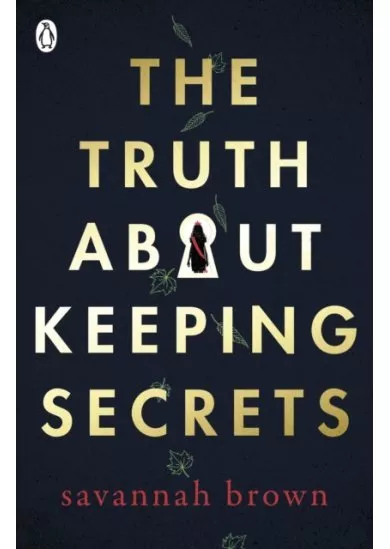 The Truth About Keeping Secrets