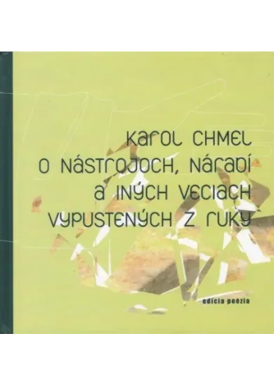 O nástrojoch, náradí a iných veciach vypustených z ruky