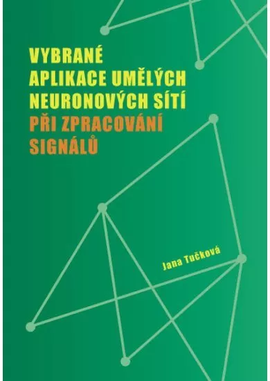Vybrané aplikace umělých neuronových sítí - Při zpracování signálů