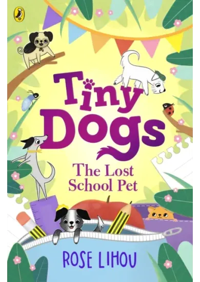 Tiny Dogs: The Lost School Pet