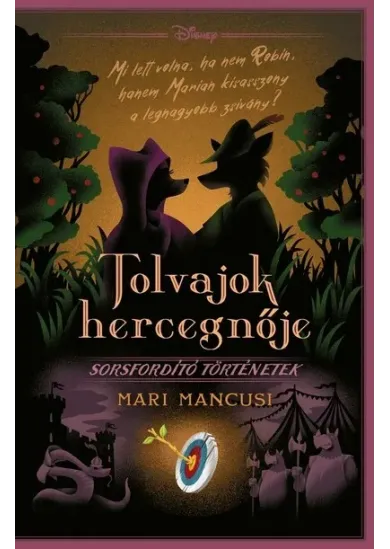 Tolvajok hercegnője - Disney - Sorsfordító történetek