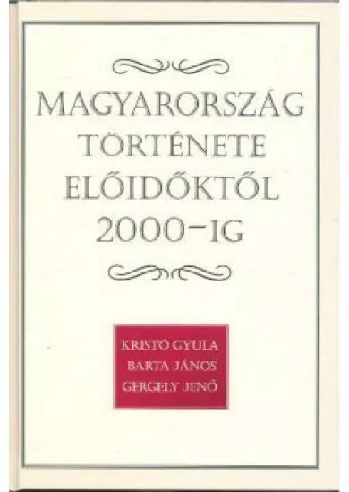 Magyarország története előidőktől 2000-ig