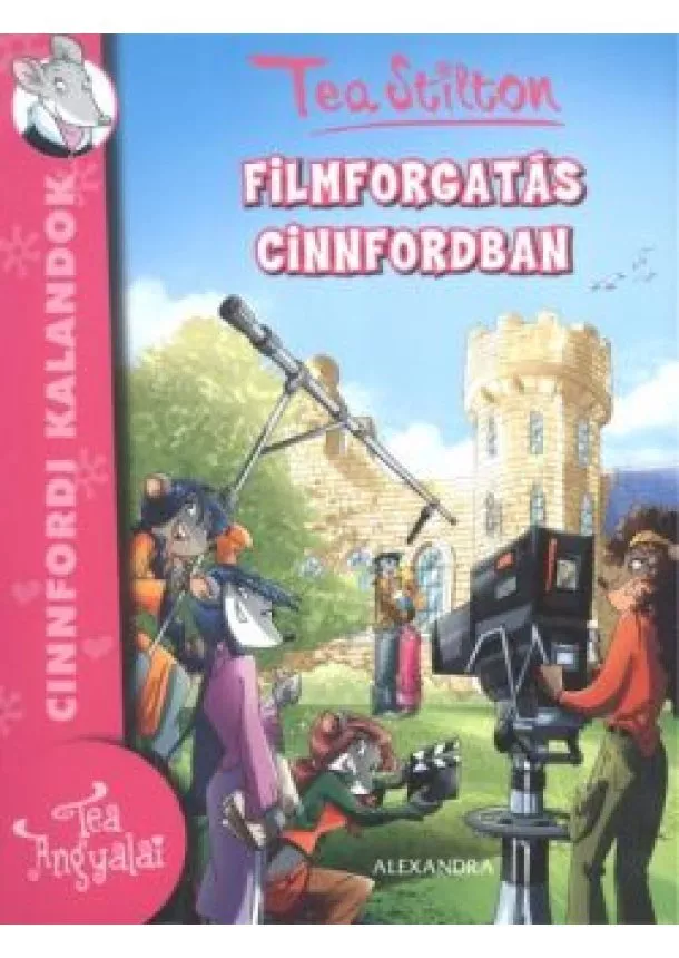 TEA STILTON - FILMFORGATÁS CINNFORDBAN
