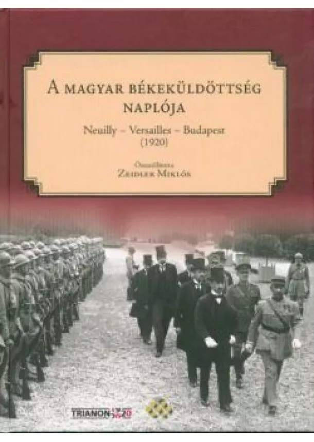 ZEIDLER MIKLÓS - A MAGYAR BÉKEKÜLDTÖTTSÉG NAPLÓJA