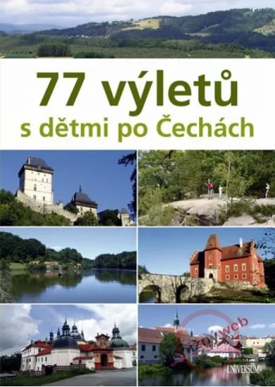 77 výletů s dětmi po Čechách