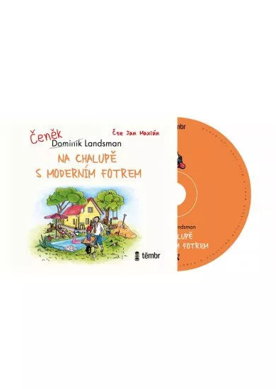 Dominik Landsman:  Na chalupě s moderním fotrem (čte Jan Maxián) - MP3-CD - MP3-CD