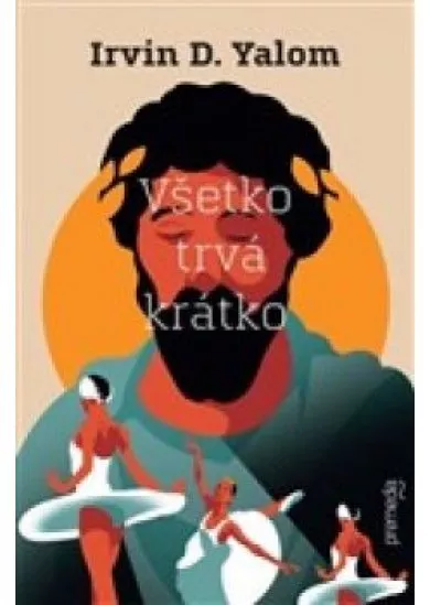 Všetko trvá krátko