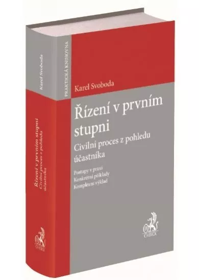 Řízení v prvním stupni - Civilní proces z pohledu účastníka