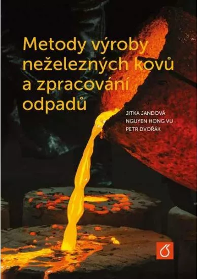 Metody výroby neželezných kovů a zpracování odpadů