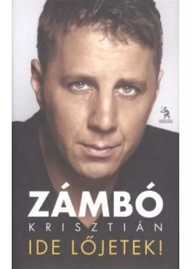 IDE LŐJETEK!