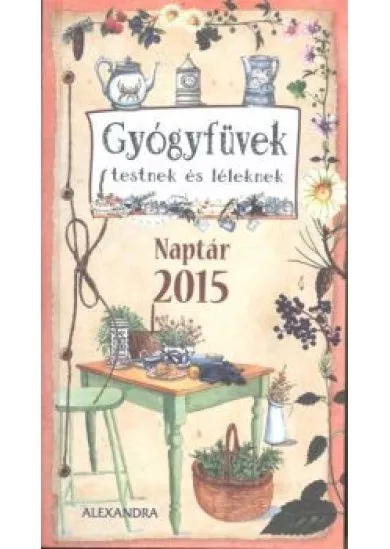 GYÓGYFÜVEK TESTNEK ÉS LÉLEKNEK