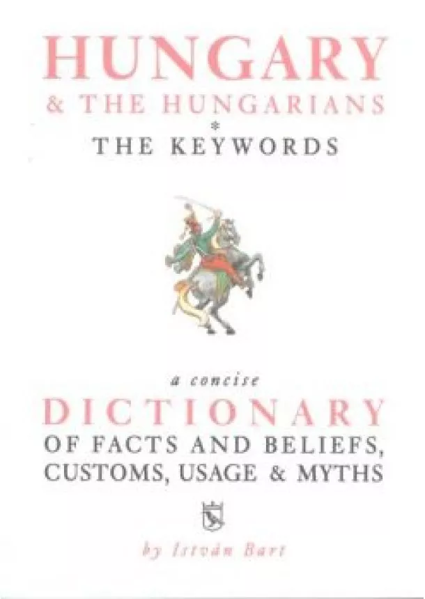 István Bart - HUNGARY + THE HUNGARIANS - THE KEYWORDS