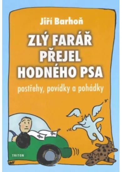 Zlý farář přejel hodného psa