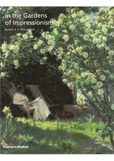 In the Gardens of Impressionism