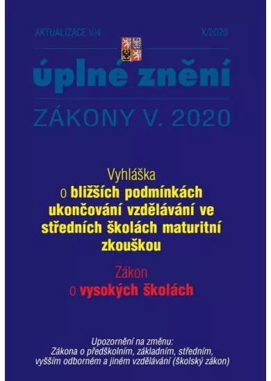 Aktualizace V/4 2020 Zákon o vysokých školách - Vyhláška o bližších podmínkách