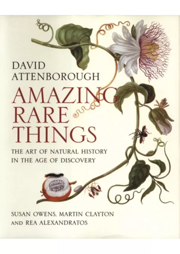 David Attenborough, Susan Owens, Martin Clayton, Rea Alexandratos - Amazing Rare Things