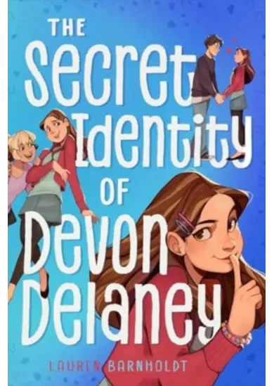 The Secret Identity of Devon Delaney