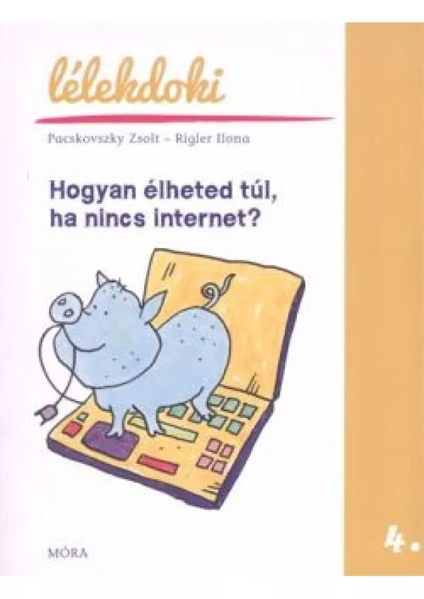 Rigler Ilona - Hogyan élheted túl, ha nincs internet /Lélekdoki 4.