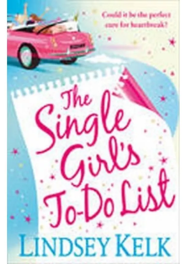Lindsey Kelk - The Single Girl’s To-Do List