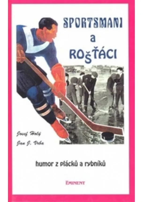Jiří Holý - Sportsmani a rošťáci