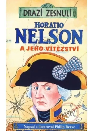 Drazí zesnulí - Horatio Nelson a jeho vítězství