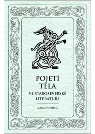 Pojetí těla ve staroseverské literatuře