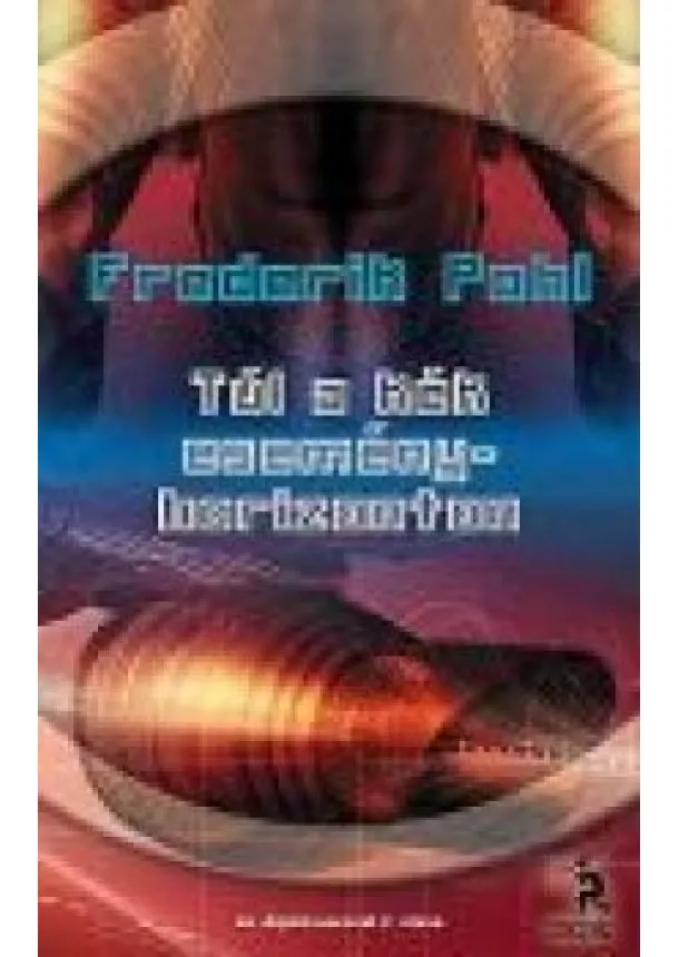 Frederik Pohl - TÚL A KÉK ESEMÉNYHORIZONTON