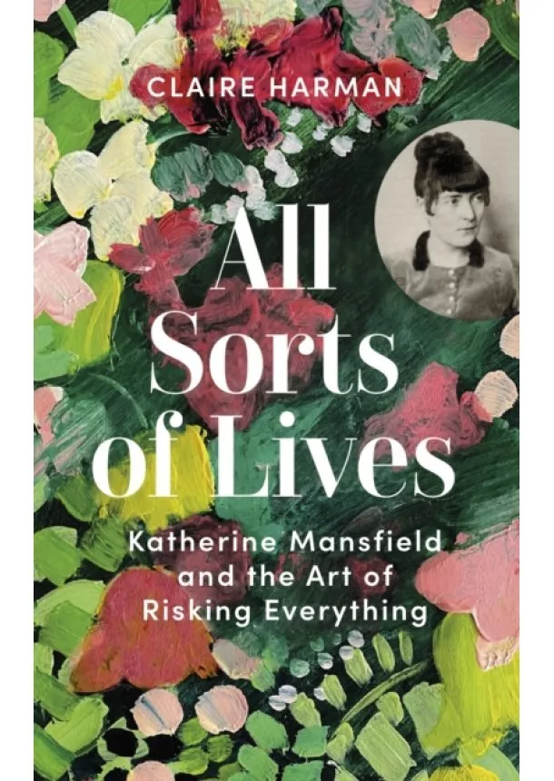 Claire Harman - All Sorts of Lives