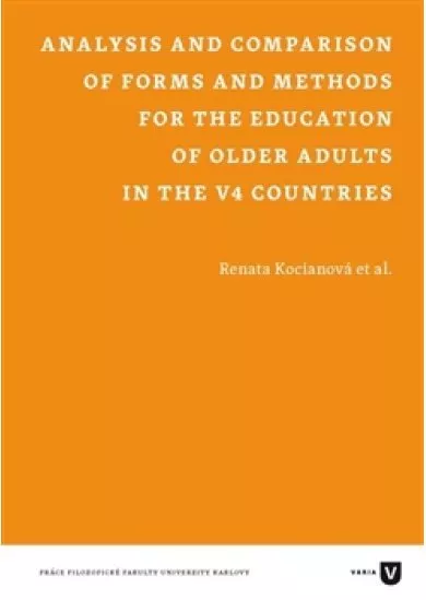 Analysis and Comparison of Forms and Methods for the Education of Older Adults in the V4 Countries