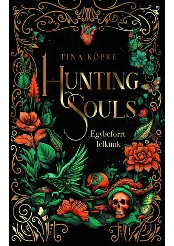 Tina Köpke - Hunting Souls - Egybeforrt lelkünk