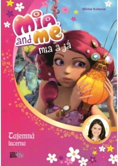 Mia a já: Tajemná lucerna